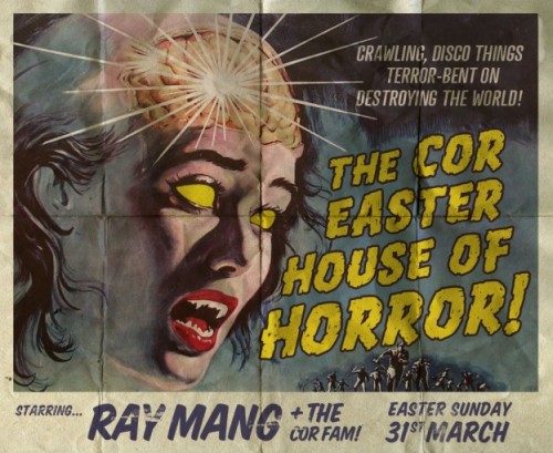 The COR Easter House of Horror!