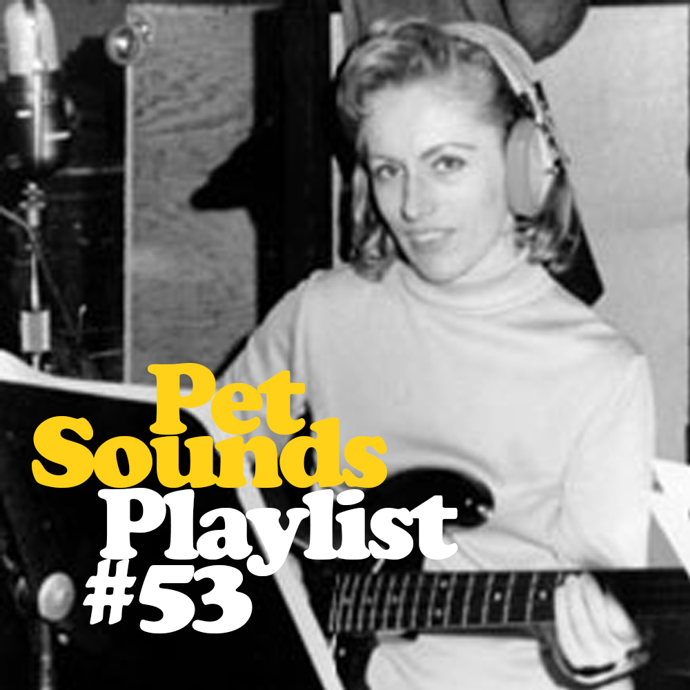 Pet Sounds Playlist #53 - Carol Kaye