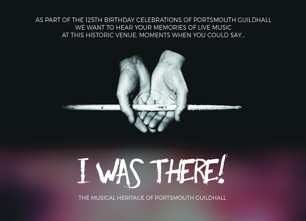 I WAS THERE! Musical Heritage Project With Portsmouth Guildhall