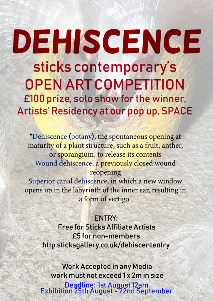 Dehiscence Open Call - Sticks Gallery