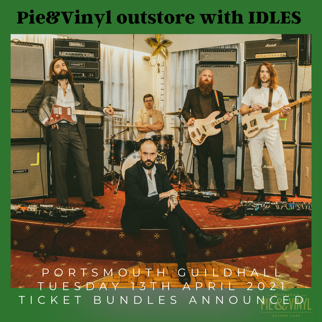 Idles 'Ultra Mono' Album Release, Pie & Vinyl 'out-store' & UK Tour ...